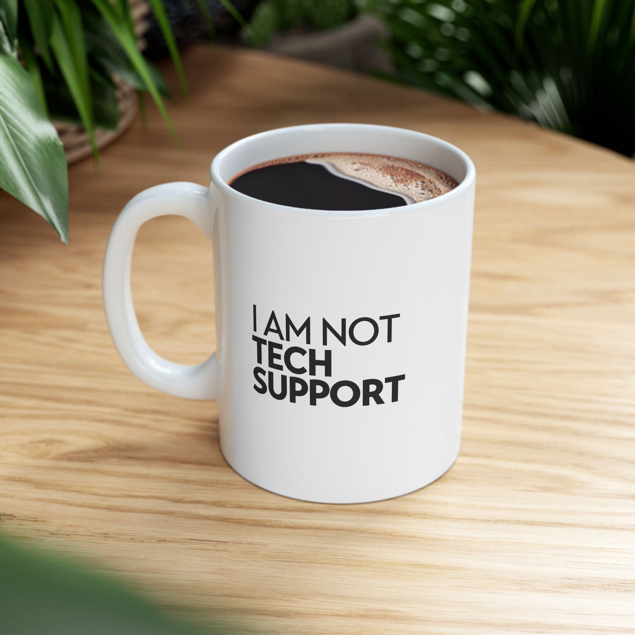 I am NOT Tech Support - Ceramic Mug, (11oz, 15oz)