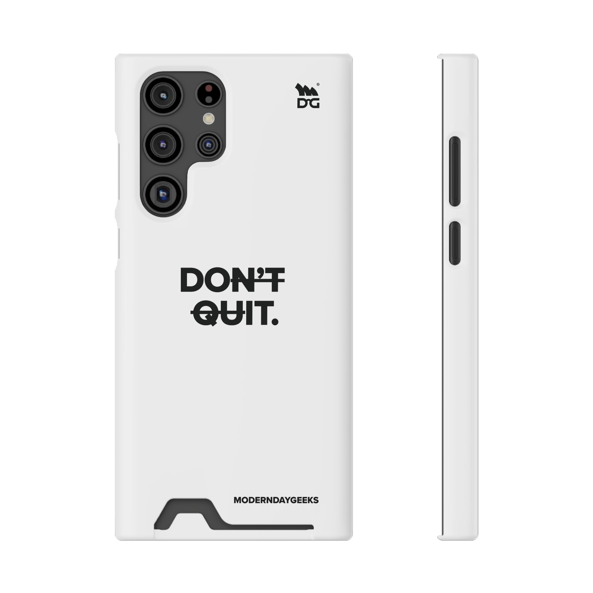 Don't Quit Phone Case With Card Holder