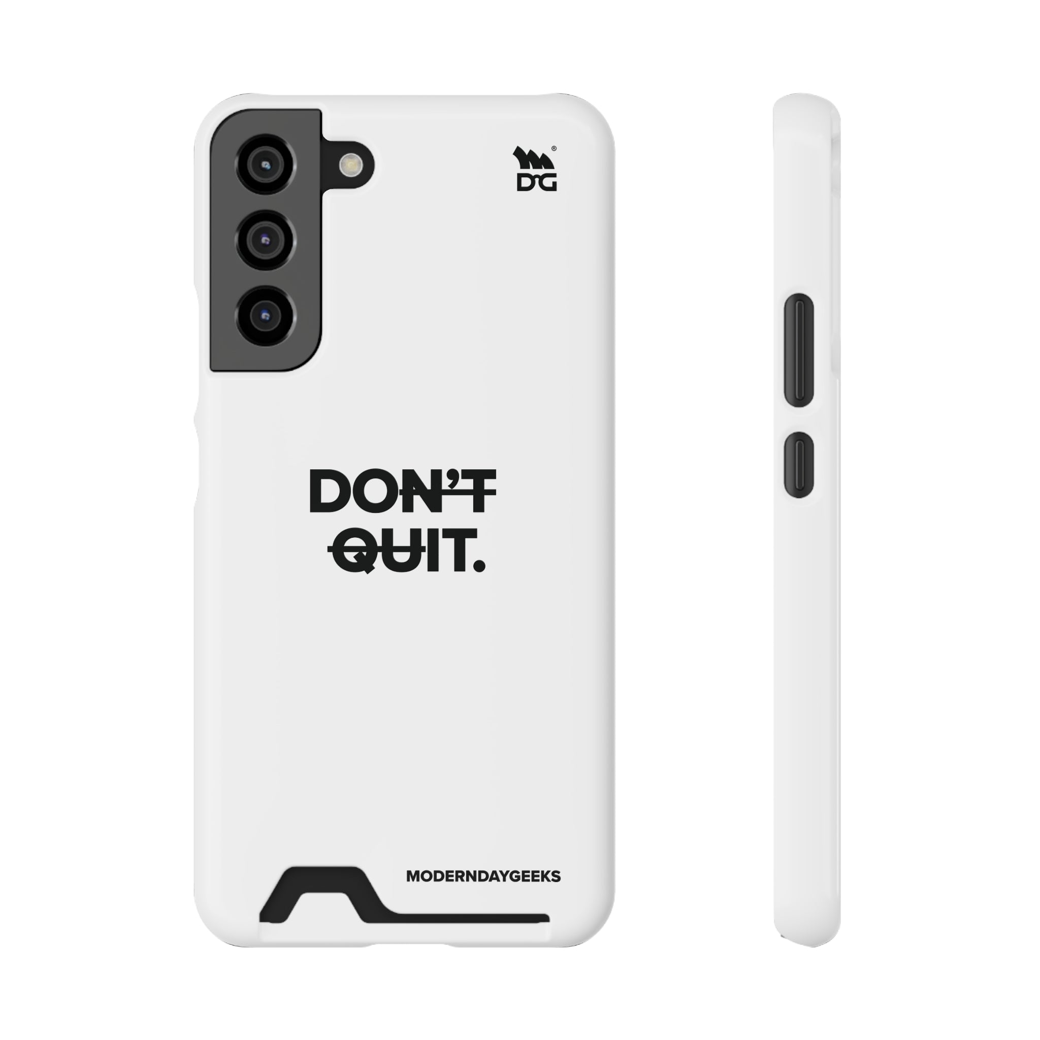 Don't Quit Phone Case With Card Holder
