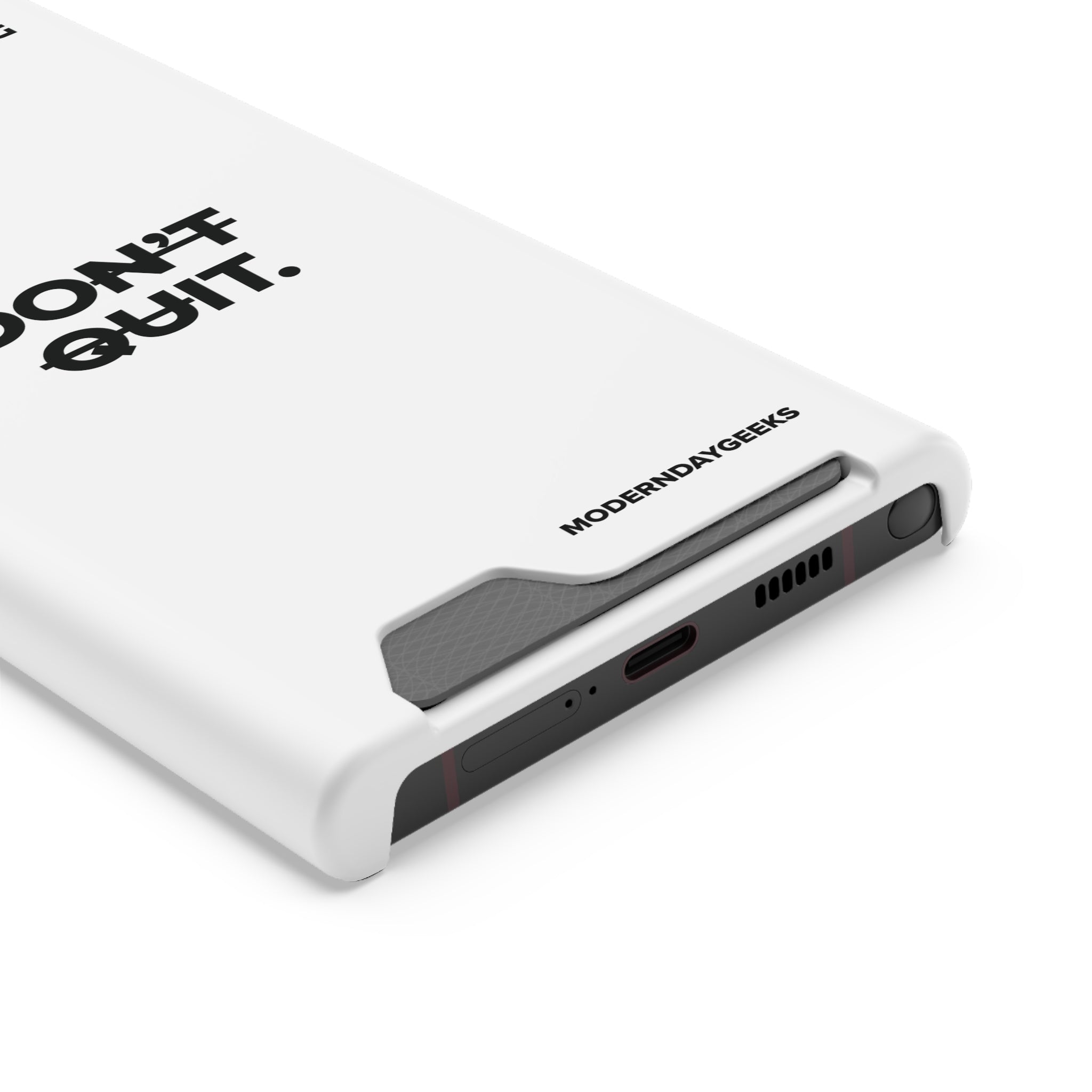 Don't Quit Phone Case With Card Holder