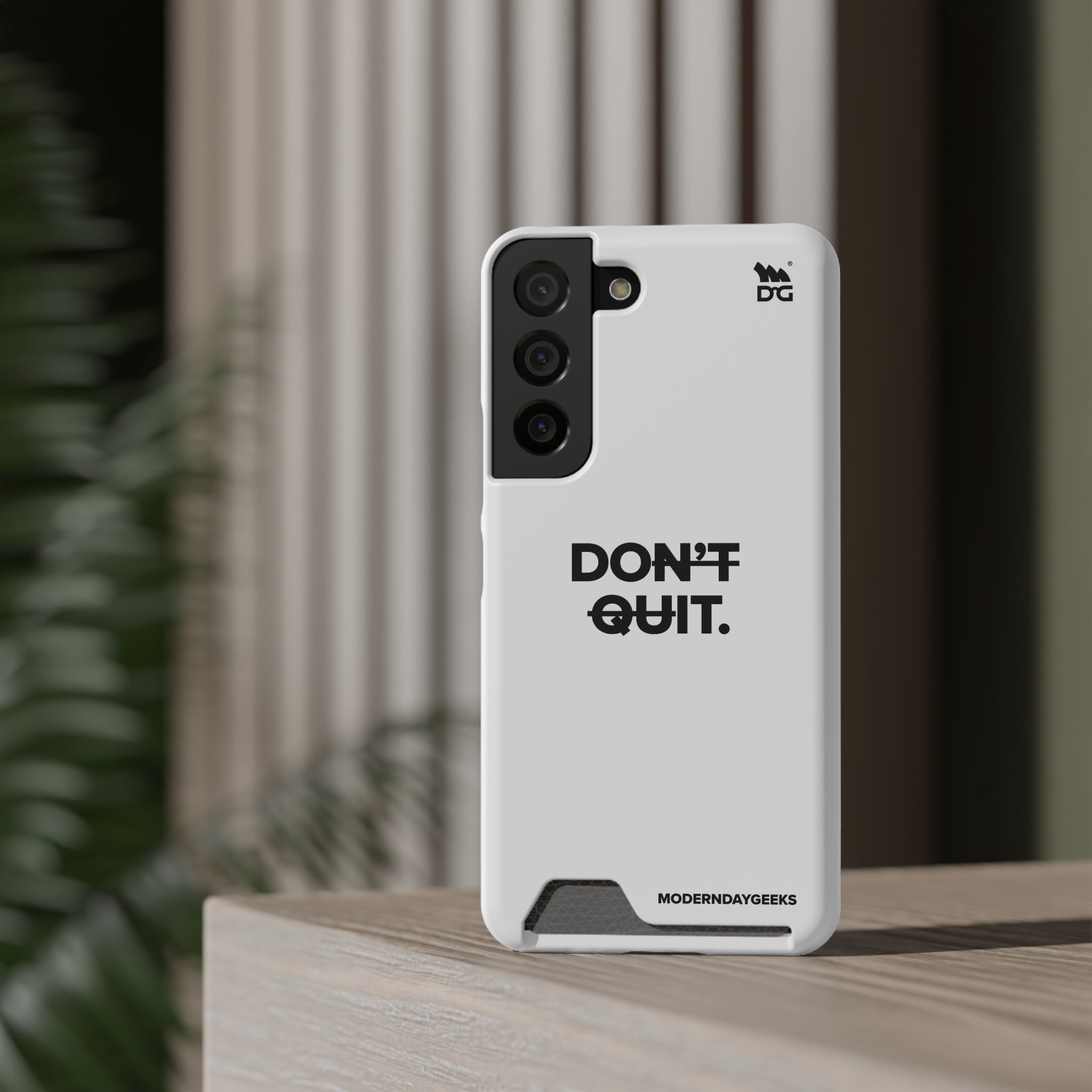 Don't Quit Phone Case With Card Holder