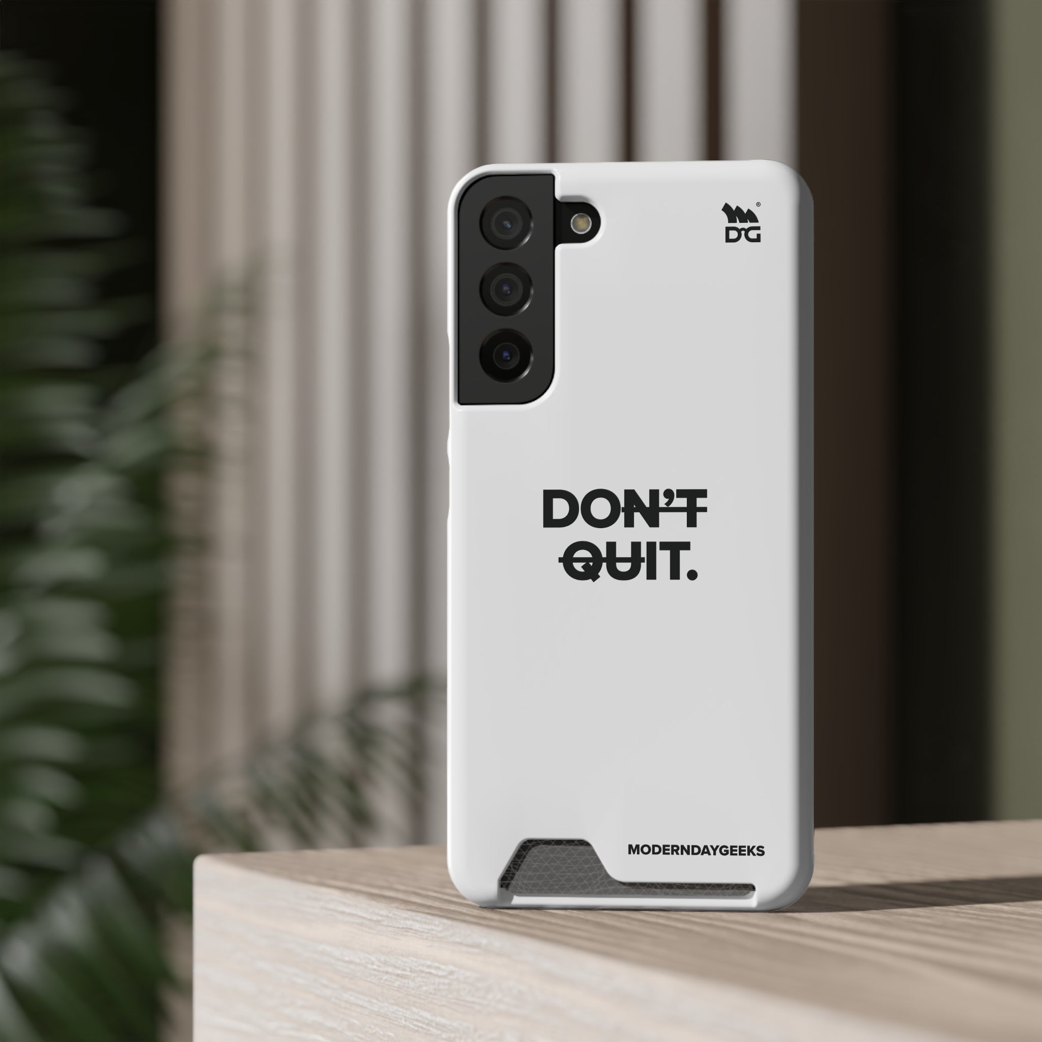 Don't Quit Phone Case With Card Holder