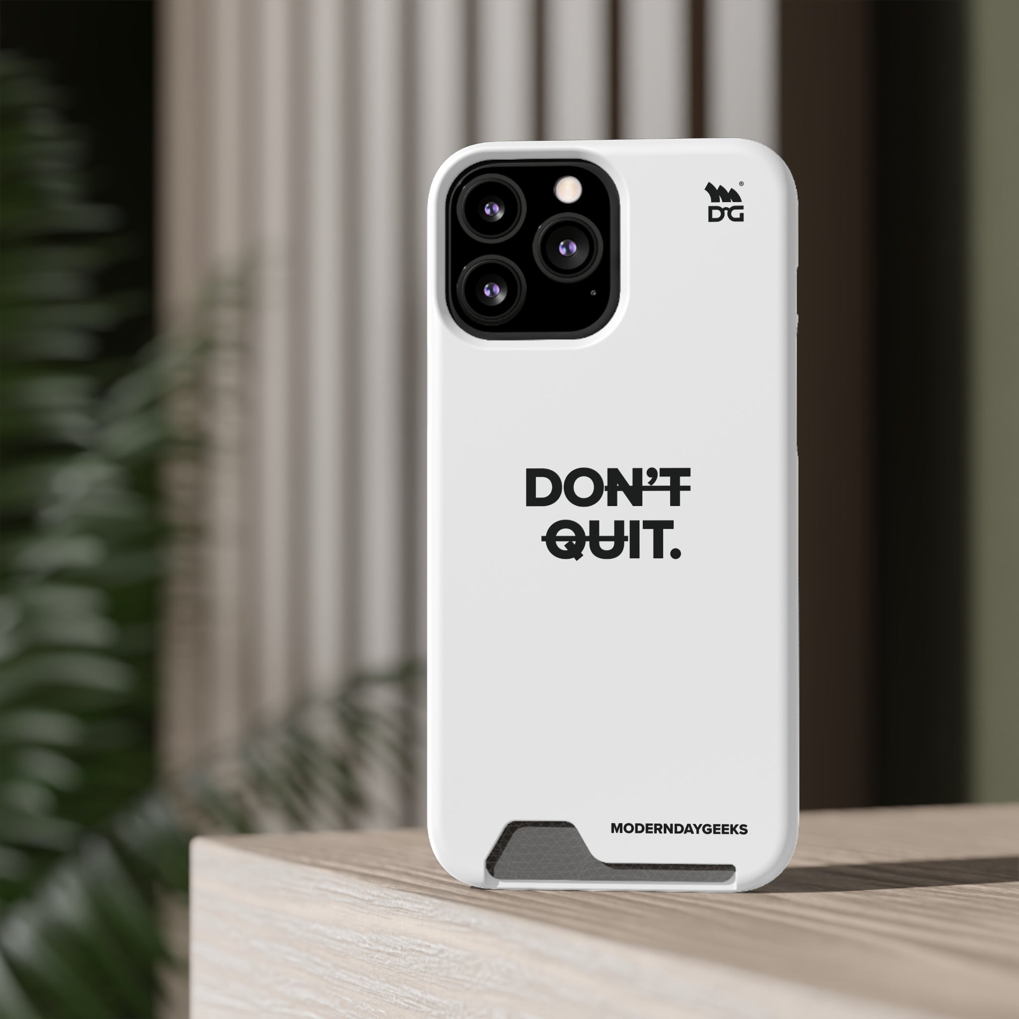 Don't Quit Phone Case With Card Holder