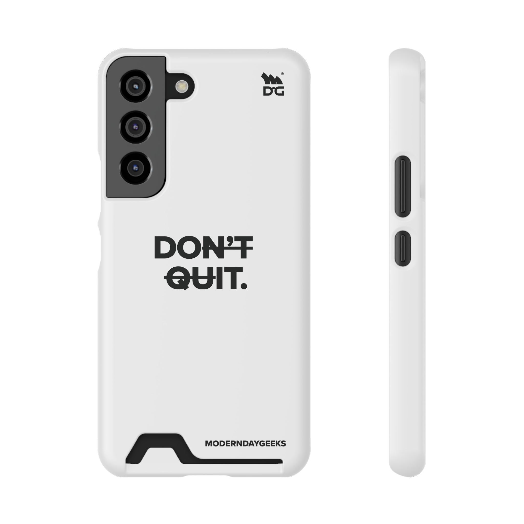 Don't Quit Phone Case With Card Holder