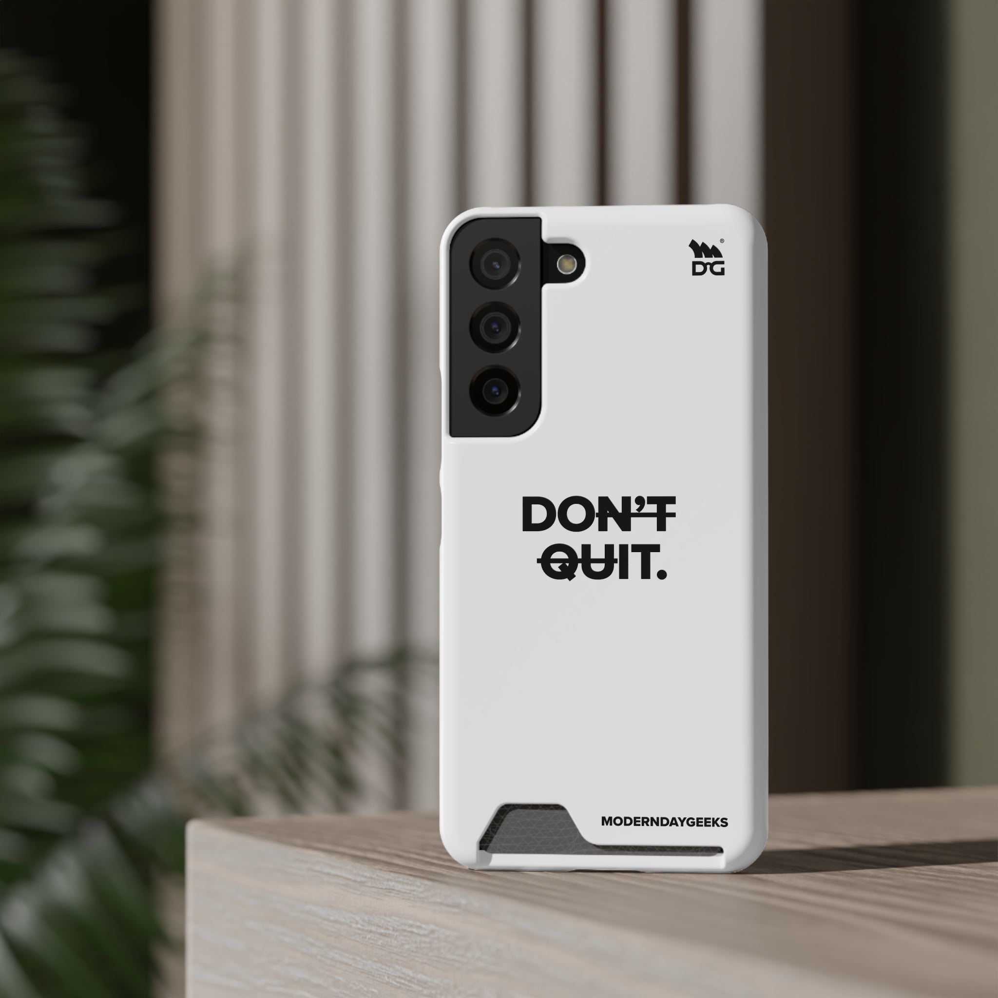 Don't Quit Phone Case With Card Holder