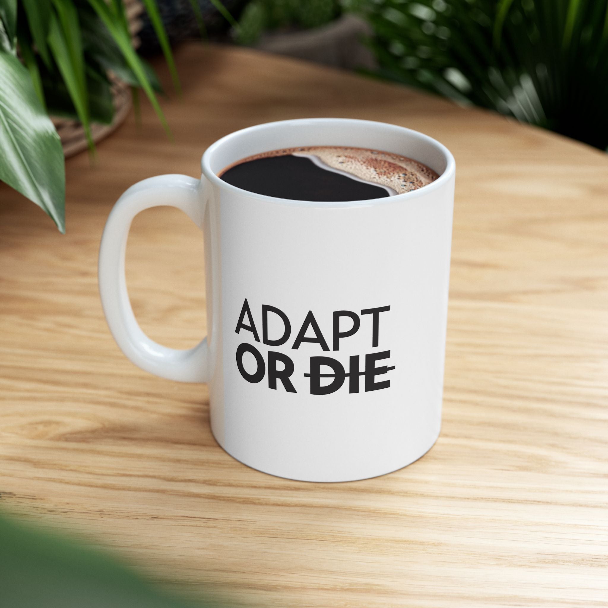 Adapt Or Die - Ceramic Mug, (11oz, 15oz)
