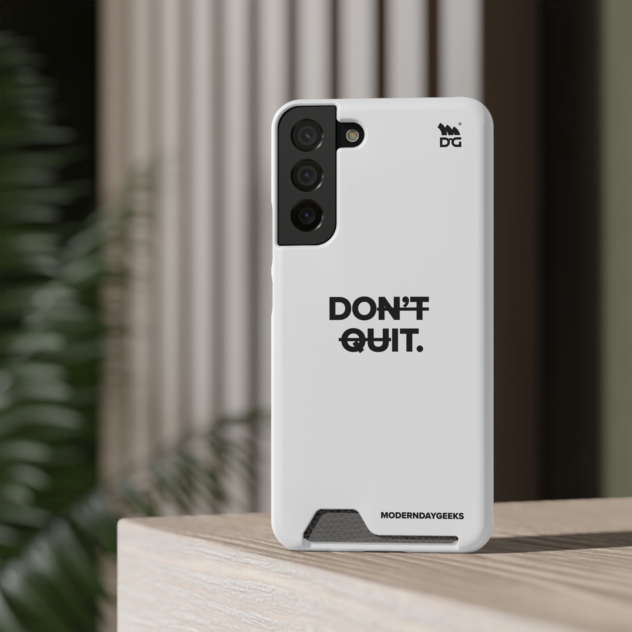 Don't Quit Phone Case With Card Holder