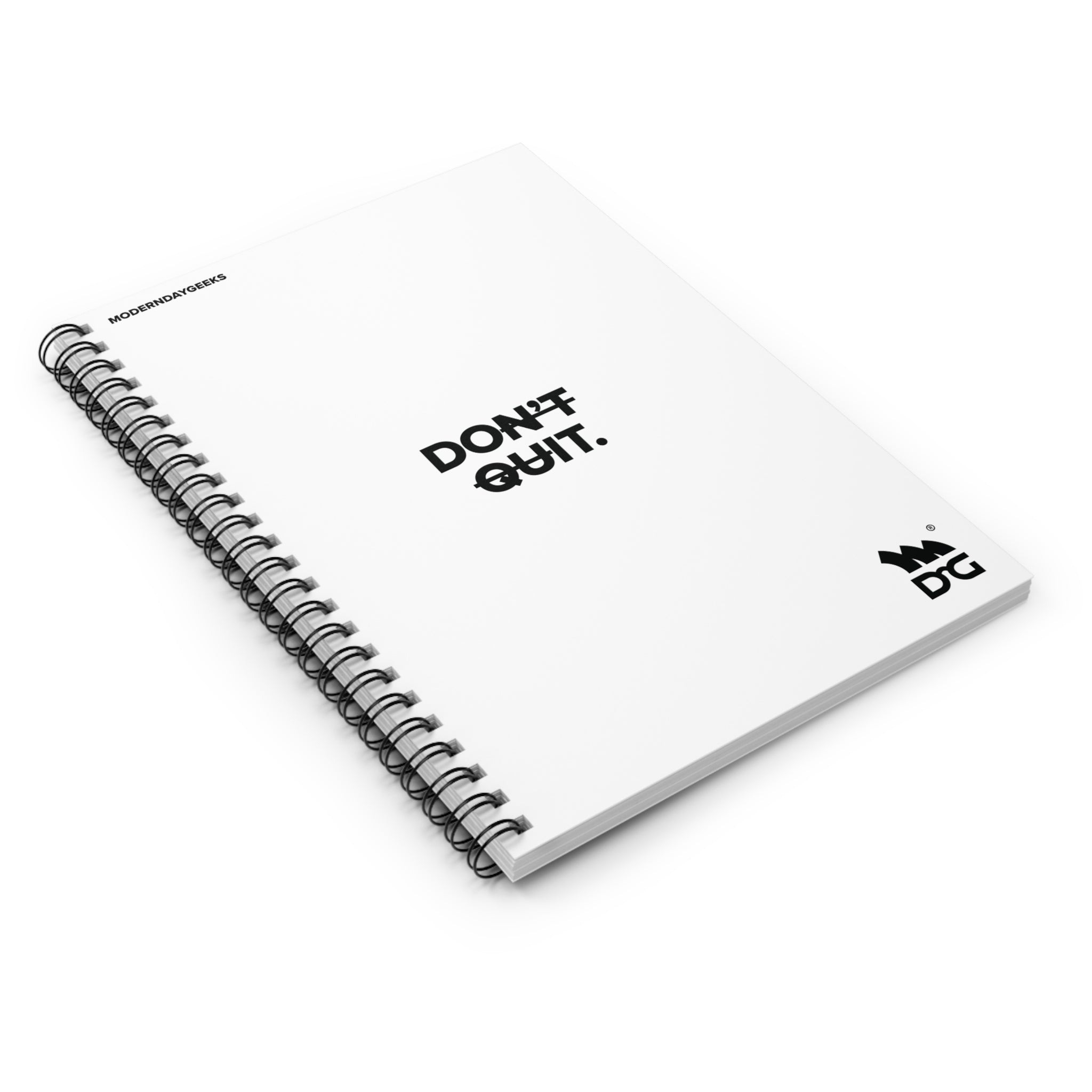 Don’t quit Spiral Notebook - Ruled Line