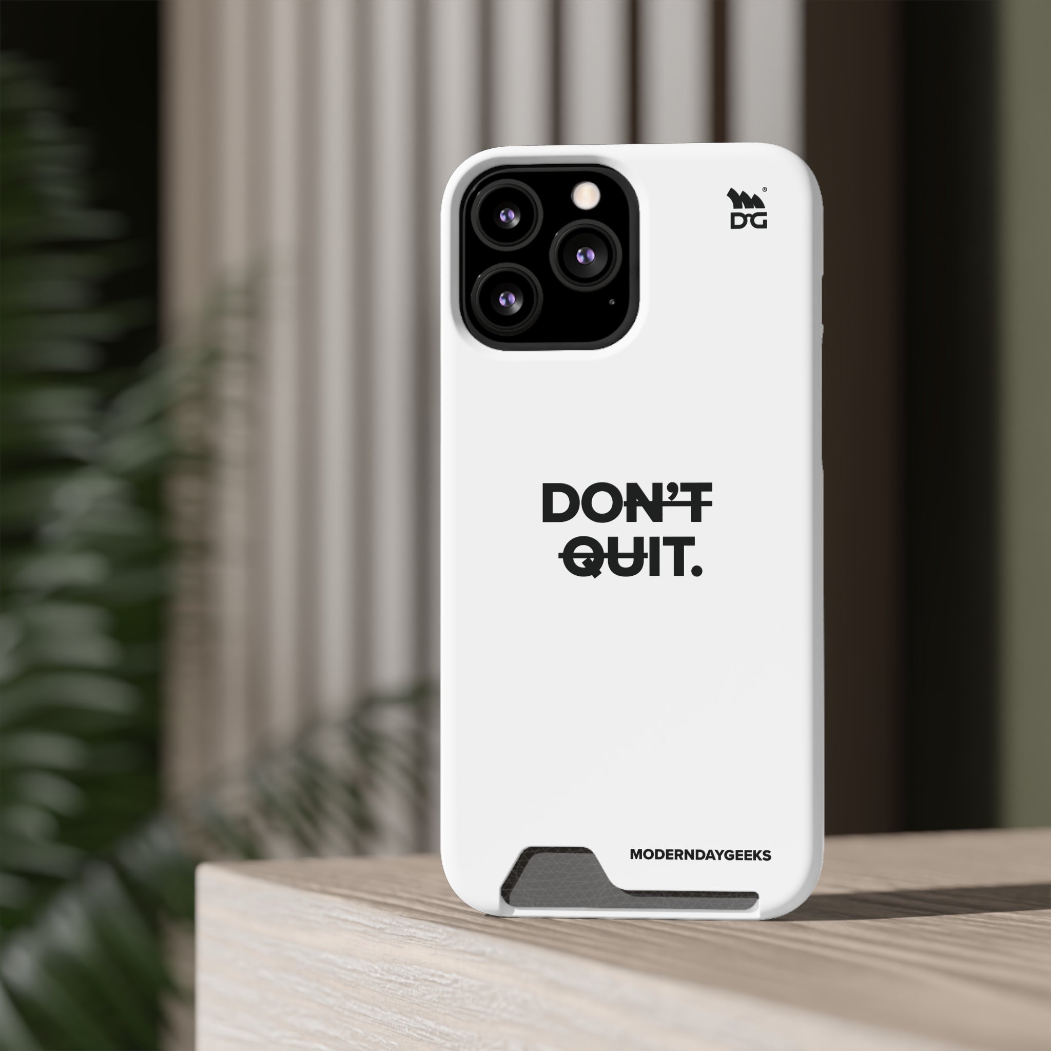 Don't Quit Phone Case With Card Holder