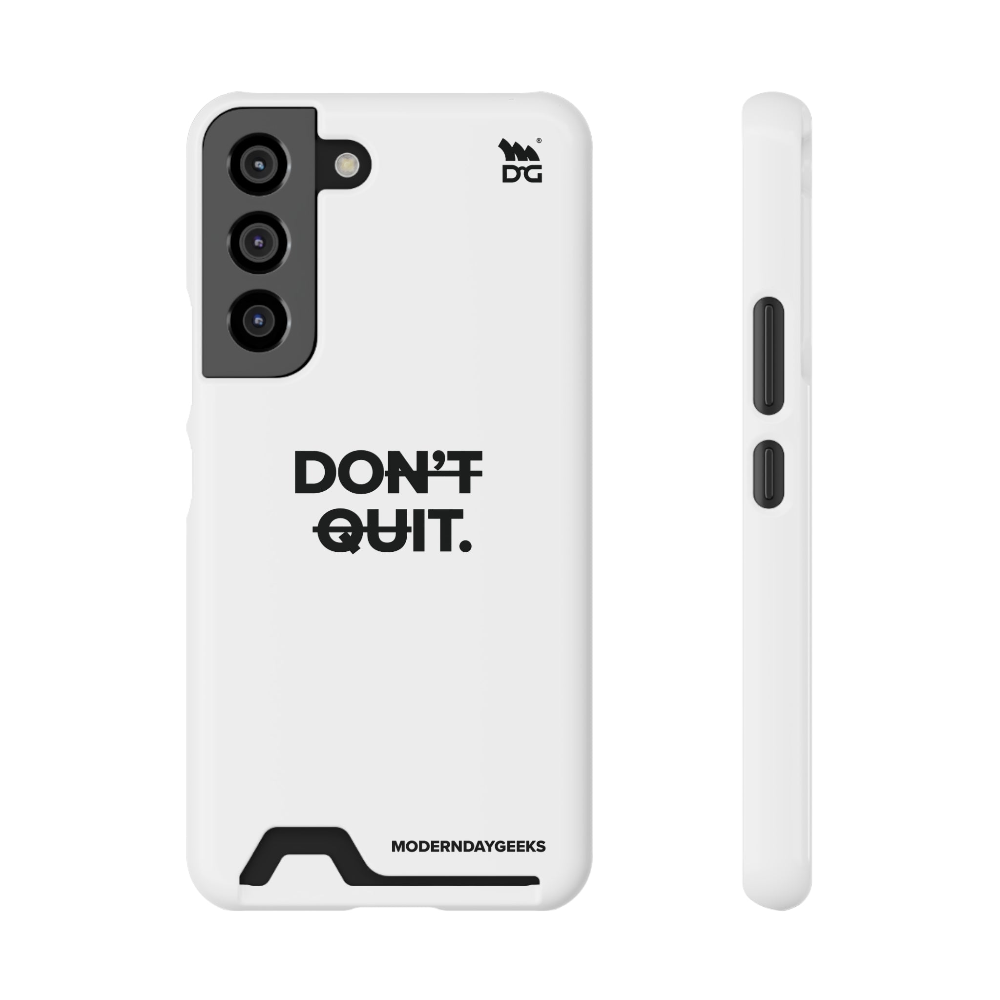 Don't Quit Phone Case With Card Holder