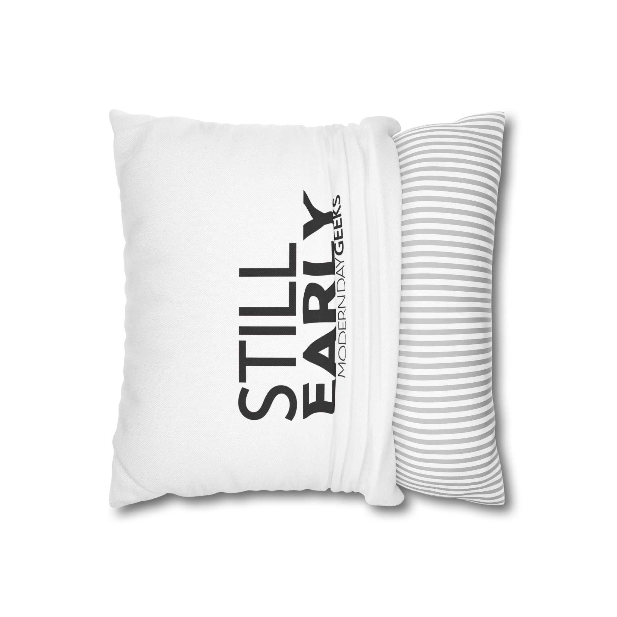 Still Early - Square Pillowcase 14" x 14"