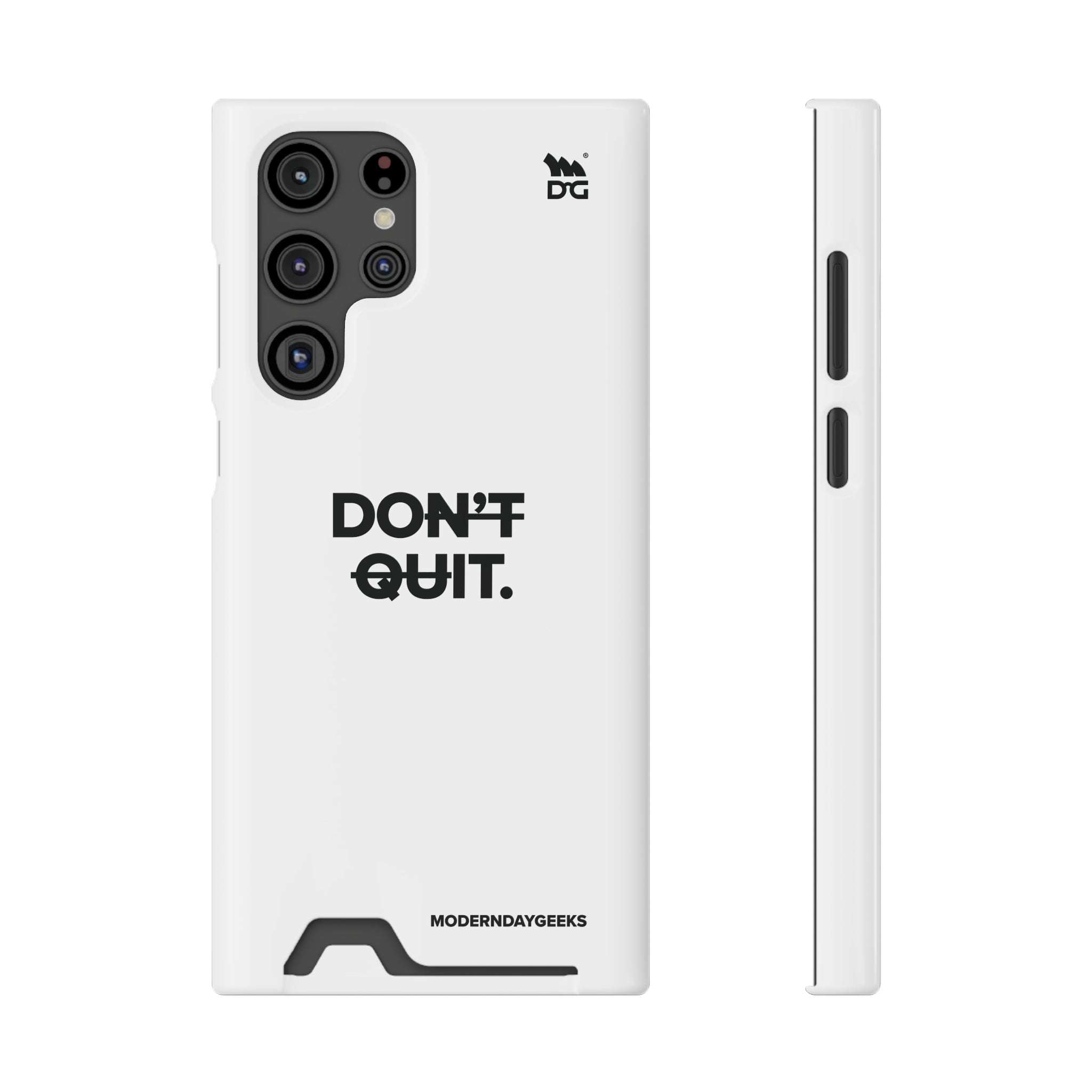 Don't Quit Phone Case With Card Holder