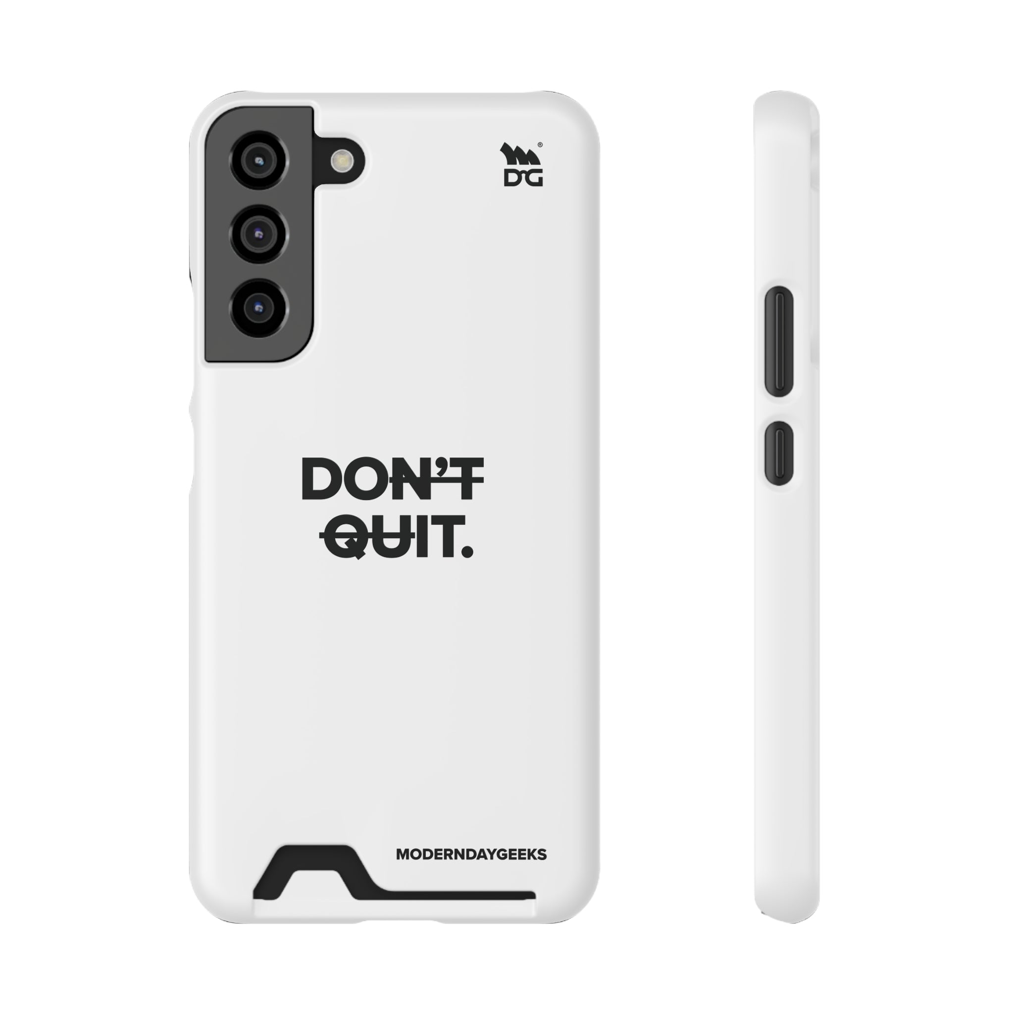 Don't Quit Phone Case With Card Holder